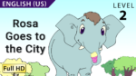 Rosa Goes to the City