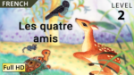 Les quatre amis