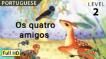 Os quatro amigos - Thumbnail