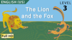 The Lion and the Fox