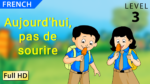Aujourd'hui, pas de sourire