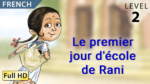 Le premier jour d'école de Rani