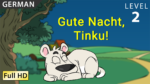 Gute Nacht, Tinku!