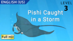 Pishi Caught in a Storm