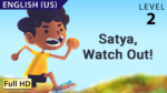 Satya, Watch Out!